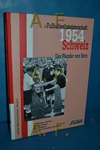 Eggers, Erik Fussballweltmeisterschaft 1954 in der Schweiz: Das Wunder von Bern