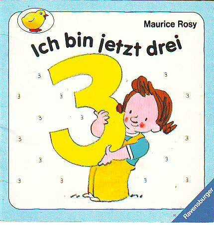 Ursel Scheffler Ich bin jetzt 3 (Ravensburger Kleine Ravensburger)