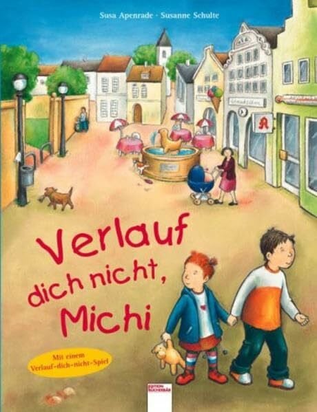 Schulte, Susanne Verlauf dich nicht, Michi