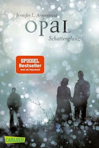 Malich, Anja Obsidian 3: Opal. Schattenglanz (mit Bonusgeschichten): Band 3 der Fantasy-Romance-Bestsellerserie mit Suchtgefahr (3)