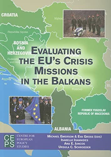 Schroeder, Ursula C. Evaluating the Eu's Crisis Missions in the Balkans
