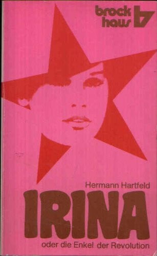 Hartfeld, Hermann Irina oder die Enkel der Revolution (RBtaschenbücher)