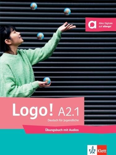 Schwieger, Bettina Logo! A2.1: Deutsch für Jugendliche. Übungsbuch mit Audios (Logo!: Deutsch für Jugendliche)