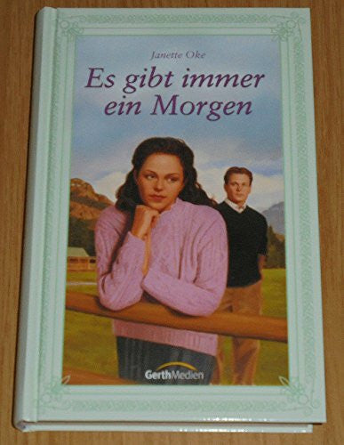 Alberts, Ursula Es gibt immer ein Morgen: Roman