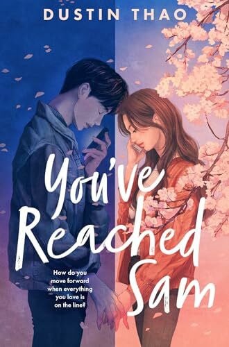 Thao, Dustin You've Reached Sam: The bestselling heartbreaking YA romance with a touch of magic