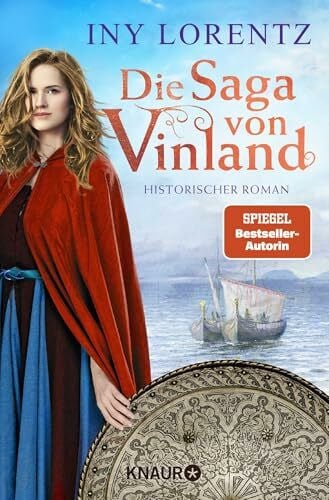 Lorentz, Iny Die Saga von Vinland: Historischer Roman | Abenteuer und Liebe vor der atemraubenden Kulisse Skandinaviens