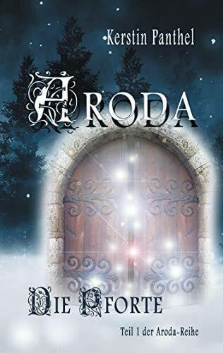 Panthel, Kerstin Aroda: Die Pforte (Aroda-Reihe, Band 1)