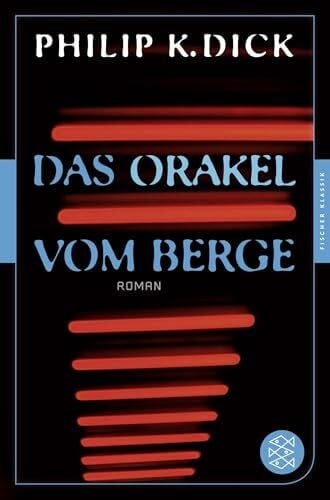 Stöbe, Norbert Das Orakel vom Berge: Roman (Fischer Klassik)