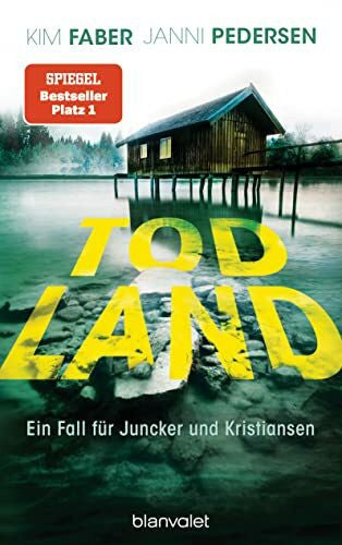 Hüther, Franziska Todland: Ein Fall für Juncker und Kristiansen (Juncker & Kristiansen, Band 2)