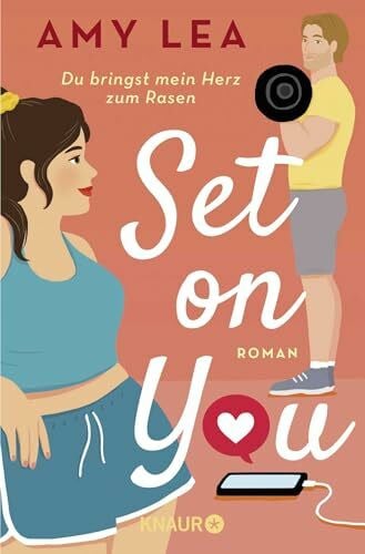 Dünninger, Veronika Set on You: Roman | 'Amy Lea hat eine Geschichte für alle verfasst, die sich nicht immer akzeptieren und trotzdem entschlossen sind, sich selbst zu lieben.' - Ali Hazelwood