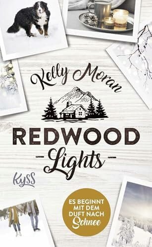 Nirschl, Anita Redwood Lights – Es beginnt mit dem Duft nach Schnee (Redwood-Reihe, Band 6)