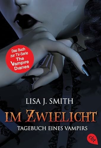 Ingrid Gross Tagebuch eines Vampirs, Band 1: Im Zwielicht (Die Tagebuch eines Vampirs-Reihe, Band 1)