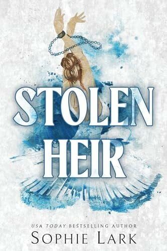 Lark, Sophie Stolen Heir: A Dark Mafia Romance (Brutal Birthright)
