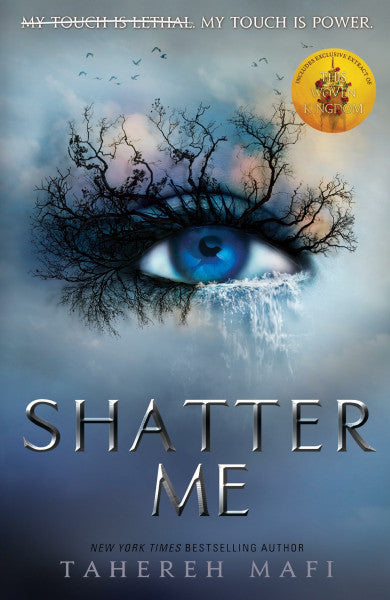 Mafi, Tahereh Shatter Me: TikTok Made Me Buy It! The most addictive, romantic and explosive YA fantasy series of the year
