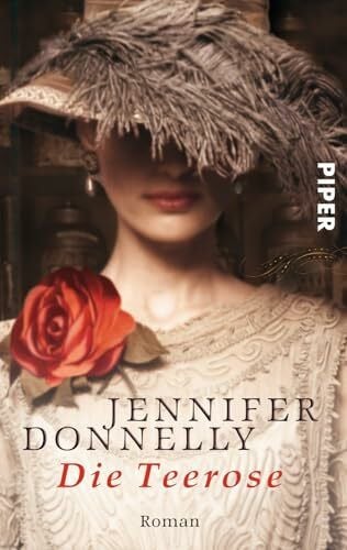 Donnelly, Jennifer Die Teerose (Rosen-Trilogie 1): Roman