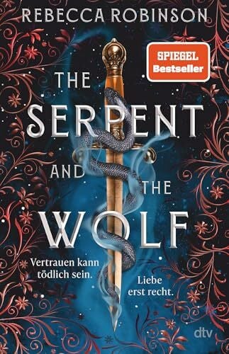 Topalova, Violeta The Serpent and the Wolf: Epischer Romantic Fantasy Reihenauftakt: Fake Marriage meets Enemies to Lovers (Die Dark Inheritance Trilogie, Band 1)