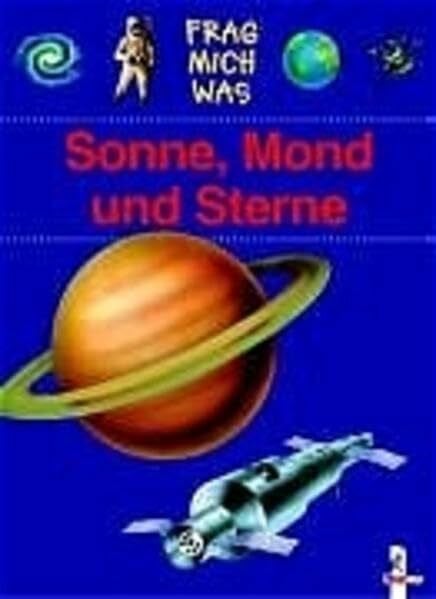 Schellenberger, Hans G. Sonne, Mond und Sterne (Frag mich was)