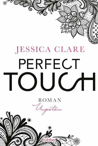 Fricke, Kerstin Perfect Touch - Ungestüm: Roman (Billionaires and Bridesmaids, Band 1)
