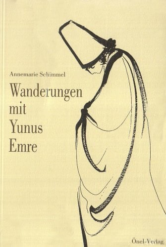 Schimmel, Annemarie Wanderungen mit Yunus Emre