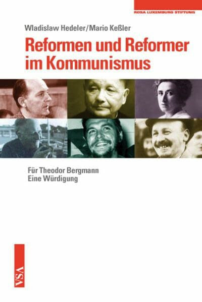 Keßler, Mario Reformen und Reformer im Kommunismus: Für Theodor Bergmann. Eine Würdigung