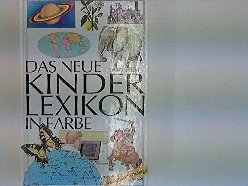 Dupé, Jean Paul Das neue Kinderlexikon in Farbe