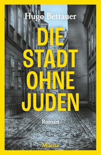 Bettauer, Hugo Die Stadt ohne Juden