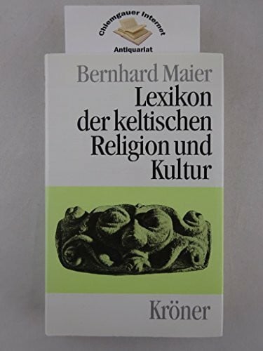 Maier, Bernhard Kleines Lexikon der Namen und Wörter keltischen Ursprungs (Beck'sche Reihe)