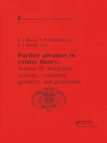 Hughston, L. Further Advances in Twistor Theory: Integrable Systems, Conformal Geometry and Gravitation (Research Notes in Mathematics, 232, Band 2)