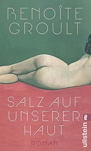 Kuhn, Irène Salz auf unserer Haut: Roman