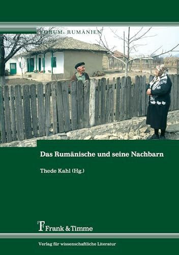 Kahl, Thede Das Rumänische und seine Nachbarn (Forum: Rumänien)