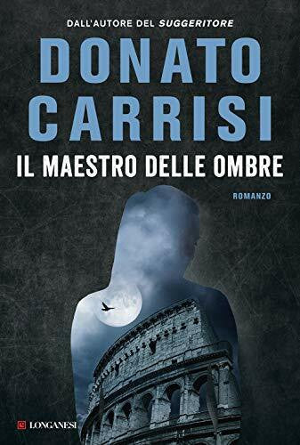 Carrisi, Donato Il maestro delle ombre (La Gaja scienza, Band 1253)