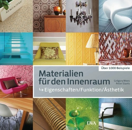 Pinnow, Jörn Materialien für den Innenraum: Eigenschaften – Funktion – Ästhetik. Über 1000 Beispiele
