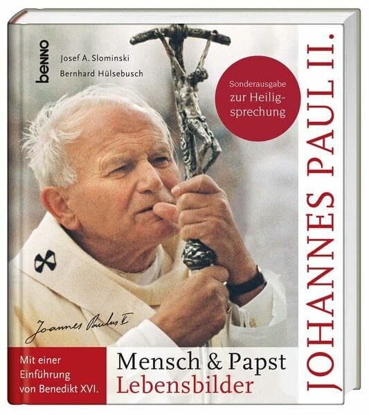 Müller-Hülsebusch, Bernhard Johannes Paul II.: Mensch & Papst - Lebensbilder