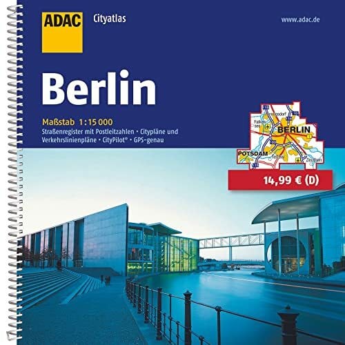 ADAC Kartografie ADAC CityAtlas Berlin 1:15 000: Straßenregister mit Postleitzahlen, Citypläne und Verkehrslinienpläne. CityPilot. GPS-genau (ADAC CityAtlanten 1:15.000)