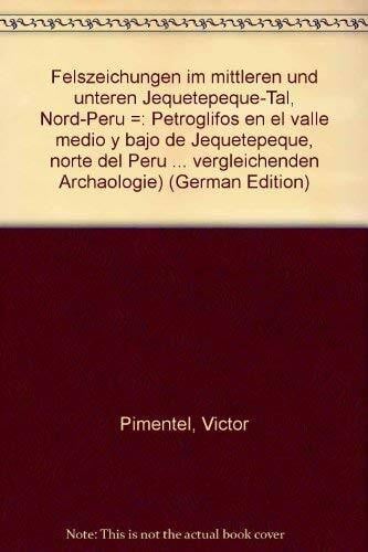 Pimentel, Victor Felszeichnungen im mittleren und unteren Jequetepeque-Tal, Nord-Peru