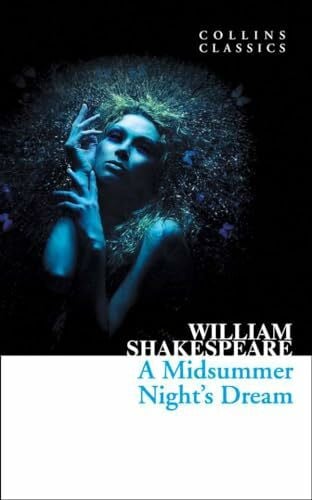 Shakespeare, William A Midsummer Night's Dream (Collins Classics)