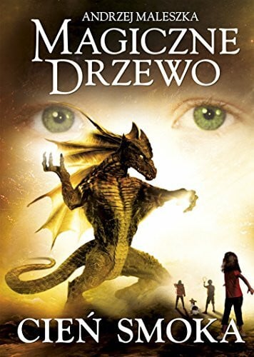 Maleszka, Andrzej Magiczne Drzewo Cien smoka