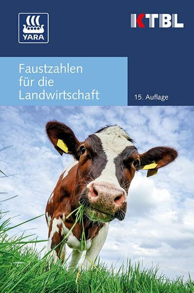 KTBL e.V. Faustzahlen für die Landwirtschaft