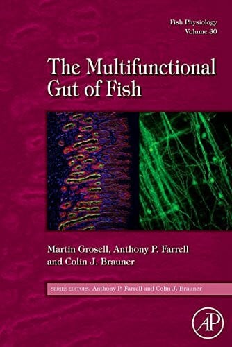 Brauner, Colin Fish Physiology: The Multifunctional Gut of Fish (Volume 30) (Fish Physiology, Volume 30, Band 30)