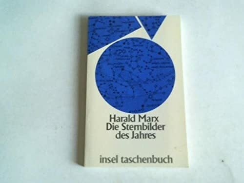 Harald Marx Die Sternbilder des Jahres