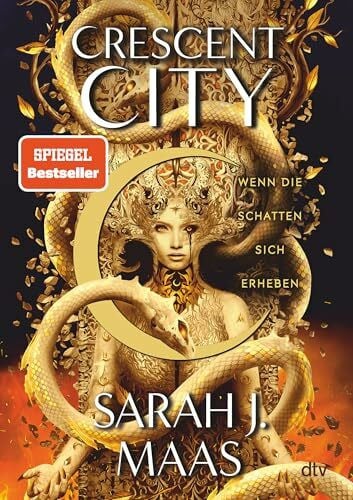 Maas, Sarah J. Crescent City – Wenn die Schatten sich erheben: Die langersehnte Fortsetzung der Bestsellerreihe – die deutsche Ausgabe von ›House of Flame and Shadow‹ (Crescent City-Reihe, Band 3)