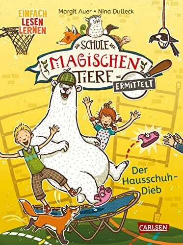 Auer, Margit Die Schule der magischen Tiere ermittelt 2: Der Hausschuh-Dieb: Einfach lesen lernen | Detektivgeschichte für Erstleser*innen ab 6 Jahre - 2. Lesestufe (2)