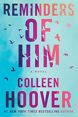 Hoover, Colleen Reminders of Him: A Novel