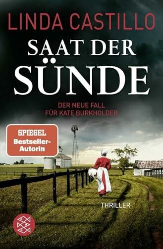 Augustin, Helga Saat der Sünde: Thriller | Spannender Thriller bei den Amischen (Kate Burkholder ermittelt, Band 14)