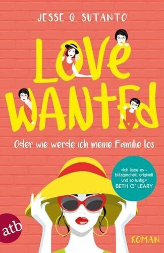 Hahn, Annette Love wanted – Oder wie werde ich meine Familie los: Roman