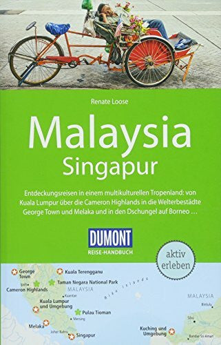 Loose, Renate DuMont Reise-Handbuch Reiseführer Malaysia, Singapur: mit Extra-Reisekarte