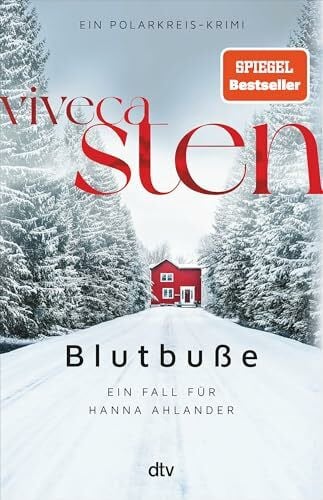 Lendt, Dagmar Blutbuße: Ein Fall für Hanna Ahlander | Viveca Stens Åre-Krimis jetzt bei Netflix (Die Åre-Morde, Band 3)