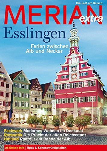 Jahreszeiten Verlag MERIAN extra Esslingen: Ferien zwischen Alb und Neckar (MERIAN Hefte)