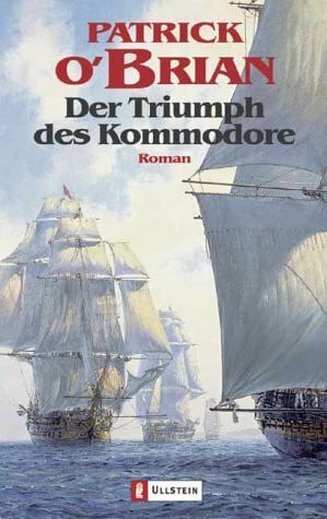 O'Brian, Patrick Der Triumph des Kommodore: Roman (Ein Jack-Aubrey-Roman, Band 17)