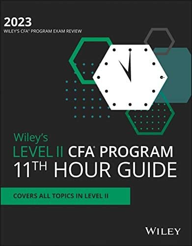 Wiley Wiley's Level II CFA Program 11th Hour Final Review Study Guide 2023